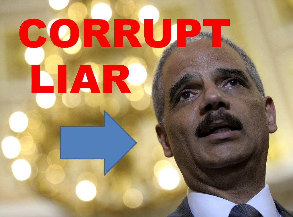 eric-holder-corrupt-liar.jpg